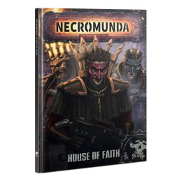 NECROMUNDA: HOUSE OF FAITH...