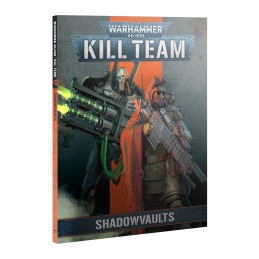 KILL TEAM: SHADOWVAULTS...