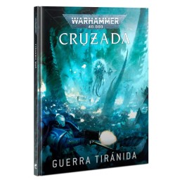 W40K CRUZADA: GUERRA TIRÁNIDA