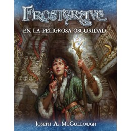 FROSTGRAVE: EN LA PELIGROSA...