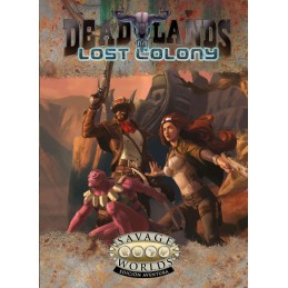 DEADLANDS LOST COLONY