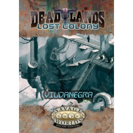 DEADLANDS LOST COLONY:...