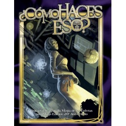 MAGO 20ºA - ¿CÓMO HACES ESO?