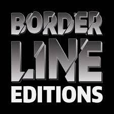 BORDERLINE EDITIONS