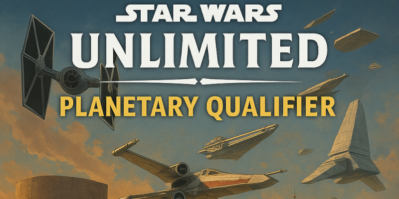 star wars unlimited planetary qualifier